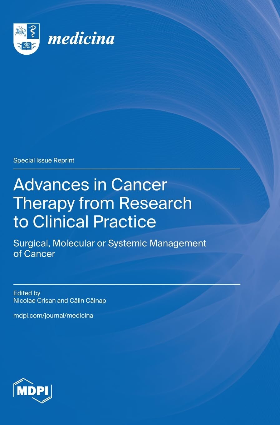 Advances in Cancer Therapy from Research to Clinic: Surgical, Molecular or Systemic Management of Canc
