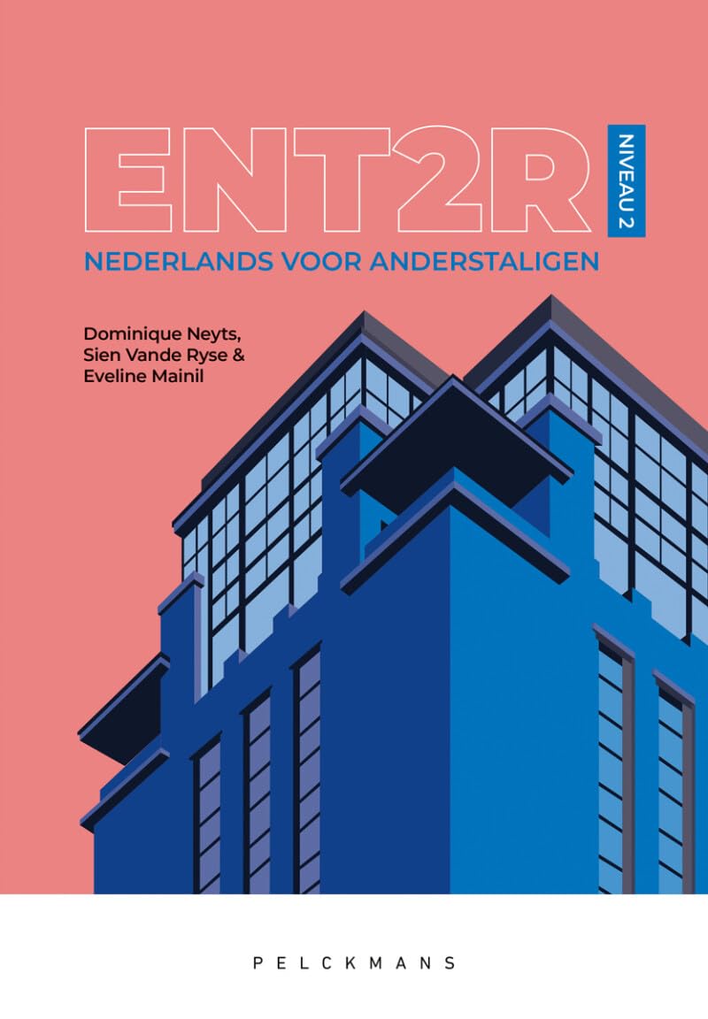 ENT2R: Nederlands voor anderstaligen : niveau 2