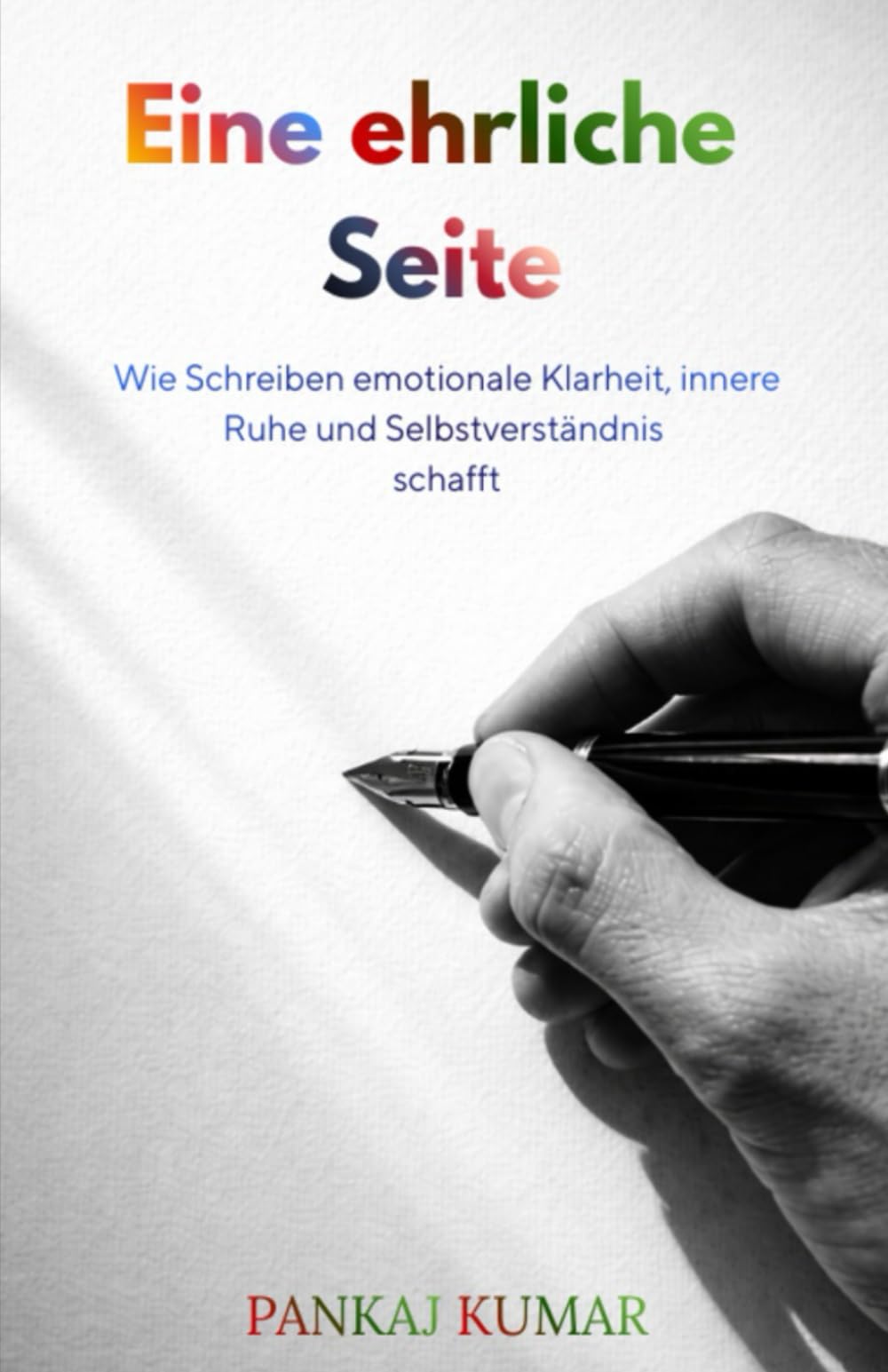 Eine ehrliche Seite: Wie Schreiben emotionale Klarheit, innere Ruhe und Selbstverständnis schafft