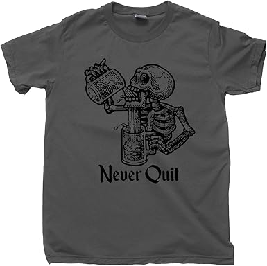 Amazon Com Never Quit T Shirt Beer Mug Drinking Skeleton Tattoo Tee Clothing