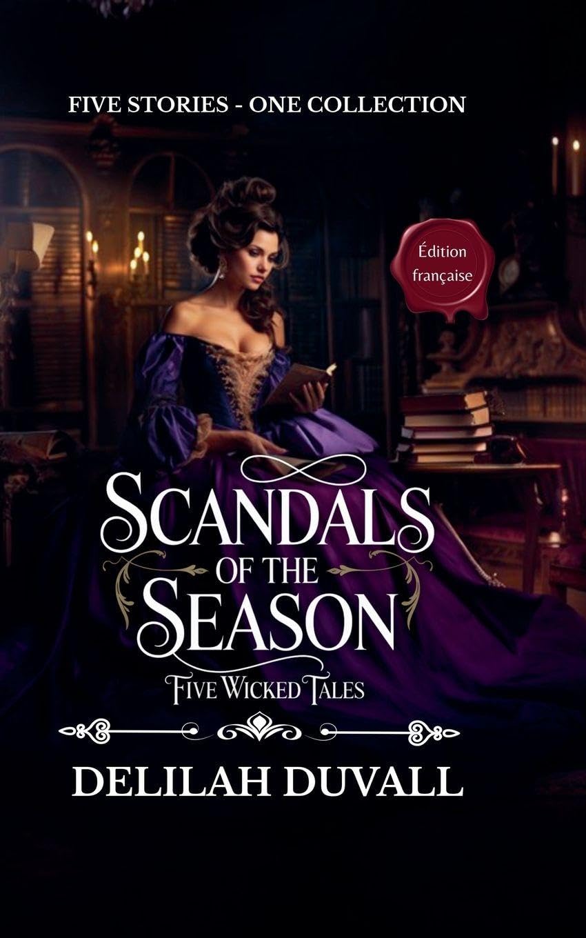 Scandals of the Season - Five Wicked Tales - Édition française - Books 1 - 5