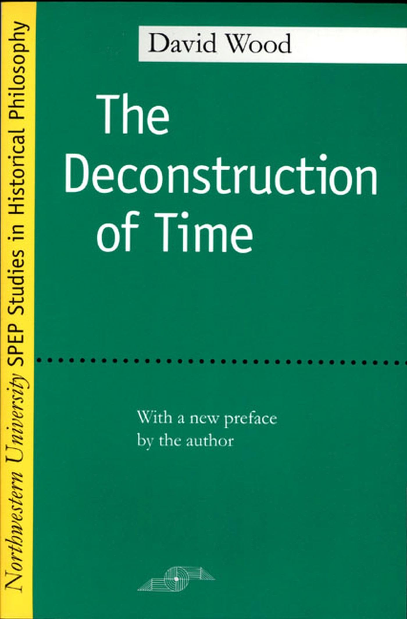Buy The Deconstruction of Time (Studies in Phenomenology and Existential Philosophy) — BookShops.in