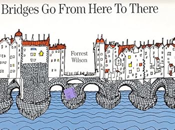 Hardcover Bridges Go from Here to There Book