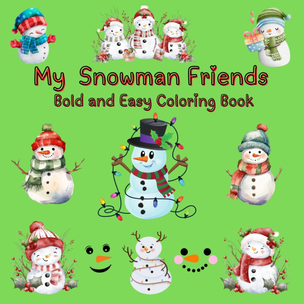 My Snowman Friends: Bold and Easy Coloring Book (My Festive Friends Coloring Series)