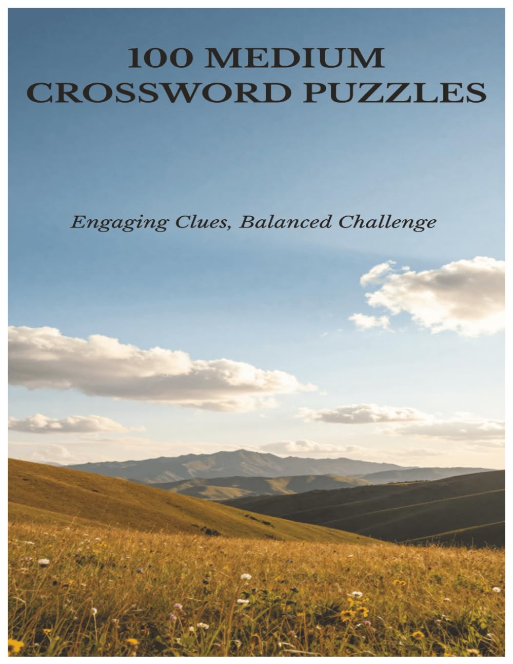 100 Medium Crossword Puzzles: 100 Medium Crossword Puzzles (Everpath Crossword Series)