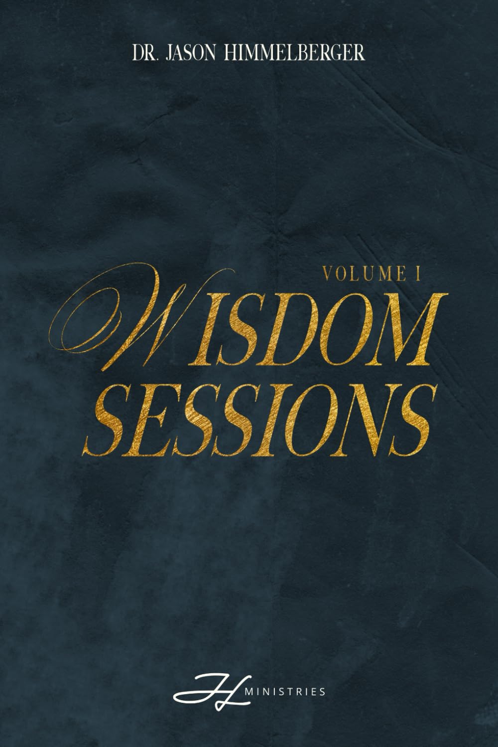 Wisdom Sessions, Volume I: Wisdom for Deeper Spiritual Growth