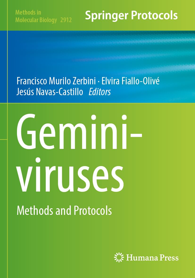 Geminiviruses: Methods and Protocols (Methods in Molecular Biology, 2912)