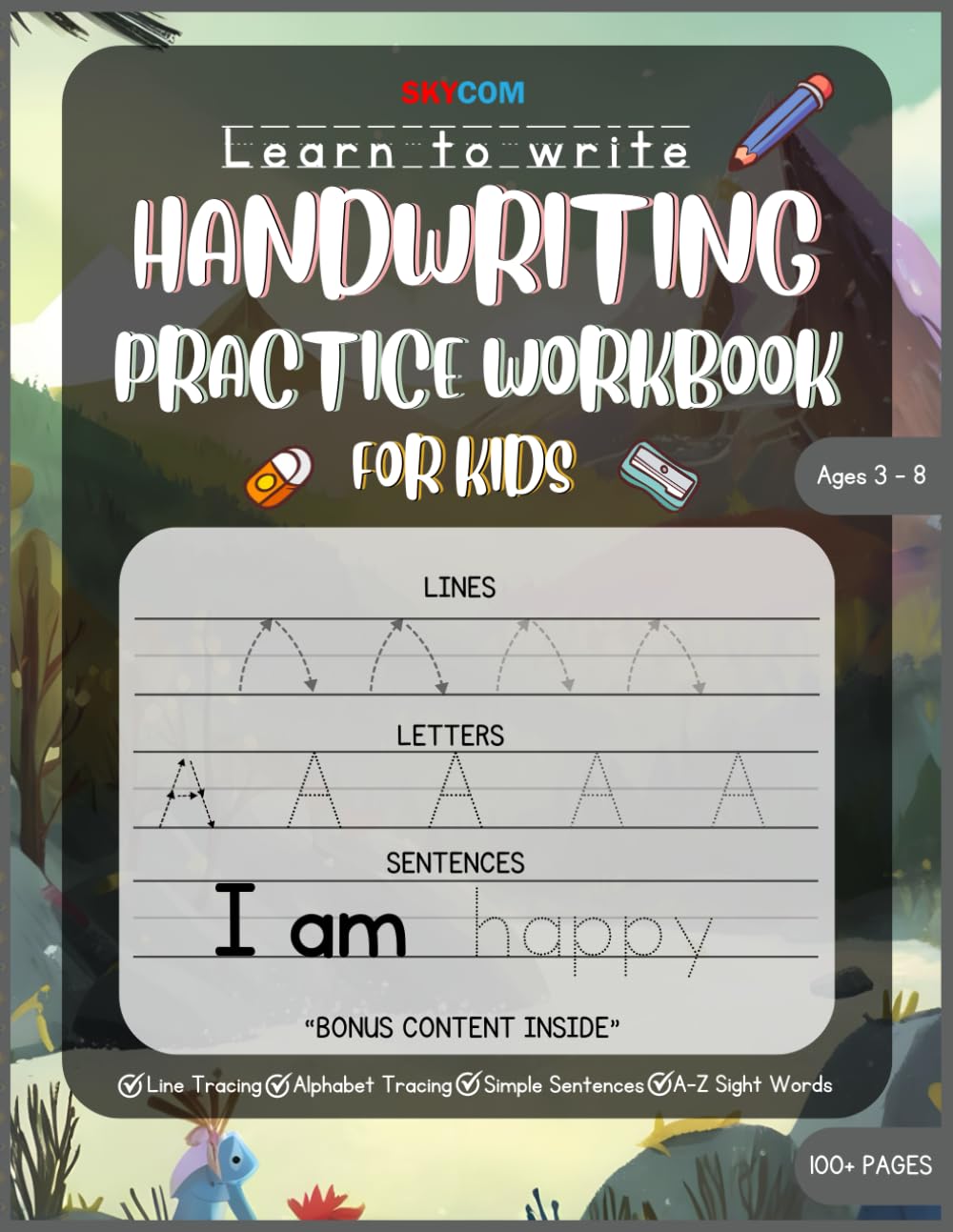 Handwriting Practice Workbook for Kids Ages 3 - 8: Master Line Tracing, Letters, Sight Words, Complex Sentences and More! Learn to Write. (Early Learning Workbooks)