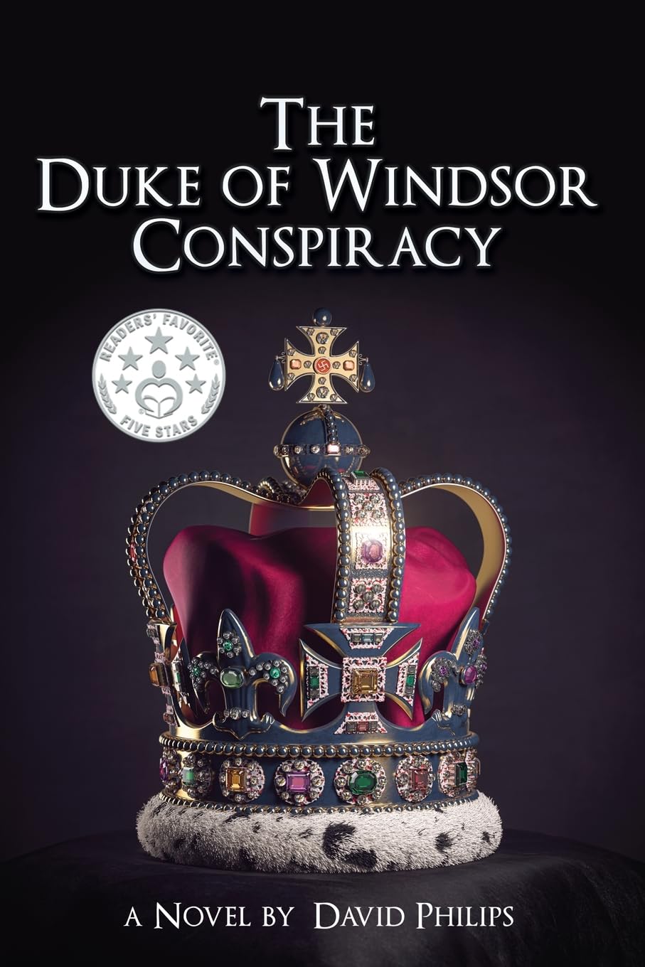 The Duke of Windsor Conspiracy: The British King Who Betrayed His Country (A Historical Conspiracy)