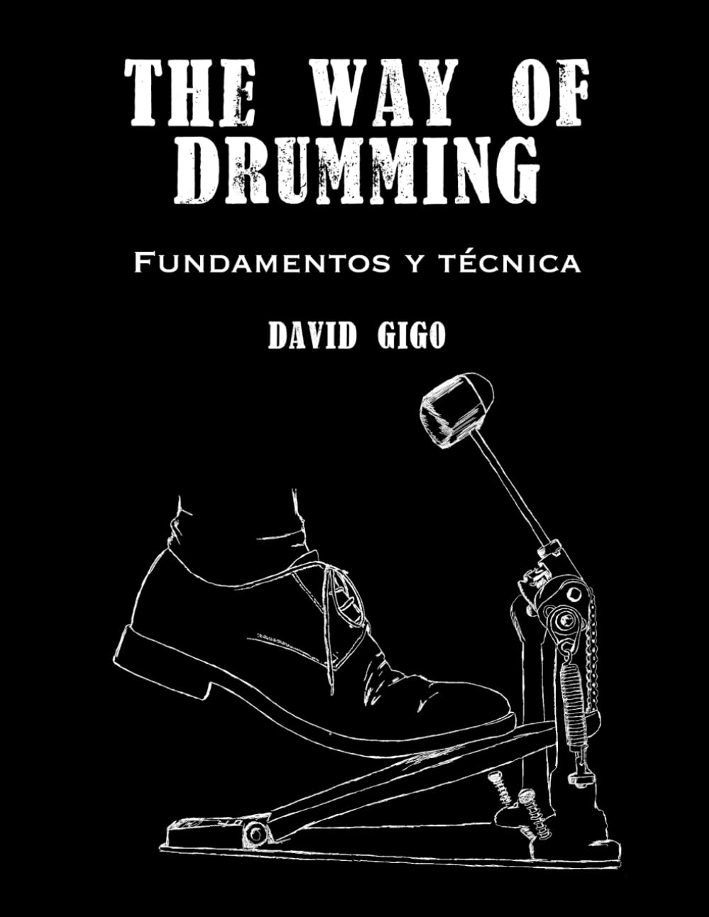 The Way of Drumming: Fundamentos y técnica de batería (Spanish Edition)      Paperback – December 6, 2025