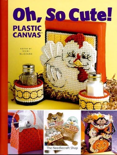 Oh, So Cute! Plastic Canvas Hardcover – 10 Oct. 2005