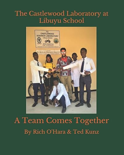 The Castlewood Laboratory at Libuyu School A Team Comes Together