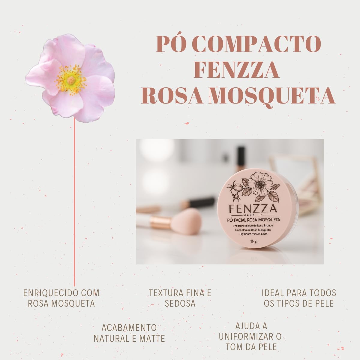 Pó Facial de Rosa Mosqueta Fenzza -Acabamento Matte, Ideal para todos os tipos de Pele, Controle de oleosidade, Ideal para Selar e Maquiagem e Prolongar a Duração 15g Pó Facial de Rosa Mosqueta Fenzza -Acabamento Matte, Ideal para todos os tipos de Pele, Controle de oleosidade, Ideal para Selar e Maquiagem e Prolongar a Duração 15g