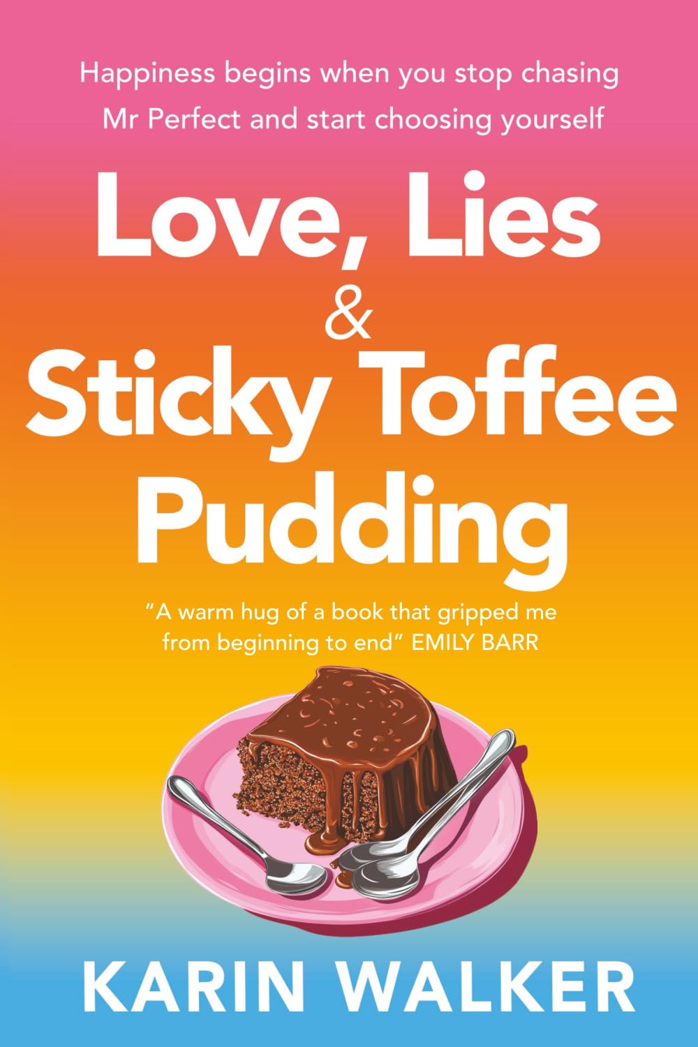 Love Lies  Sticky Toffee Pudding PAPERBACK 9781781996515