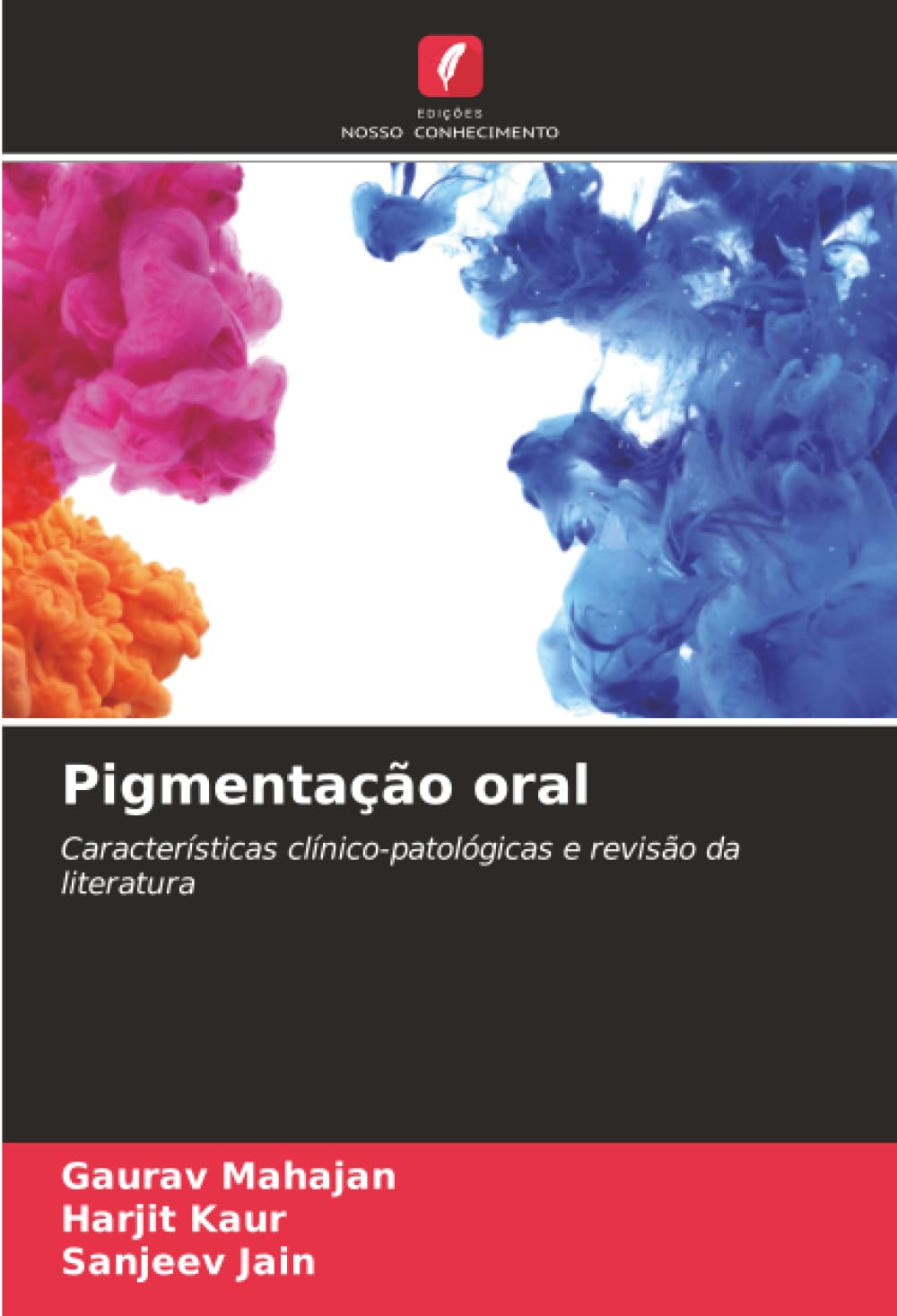 Pigmentação oral: Características clínico-patológicas e revisão da literatura