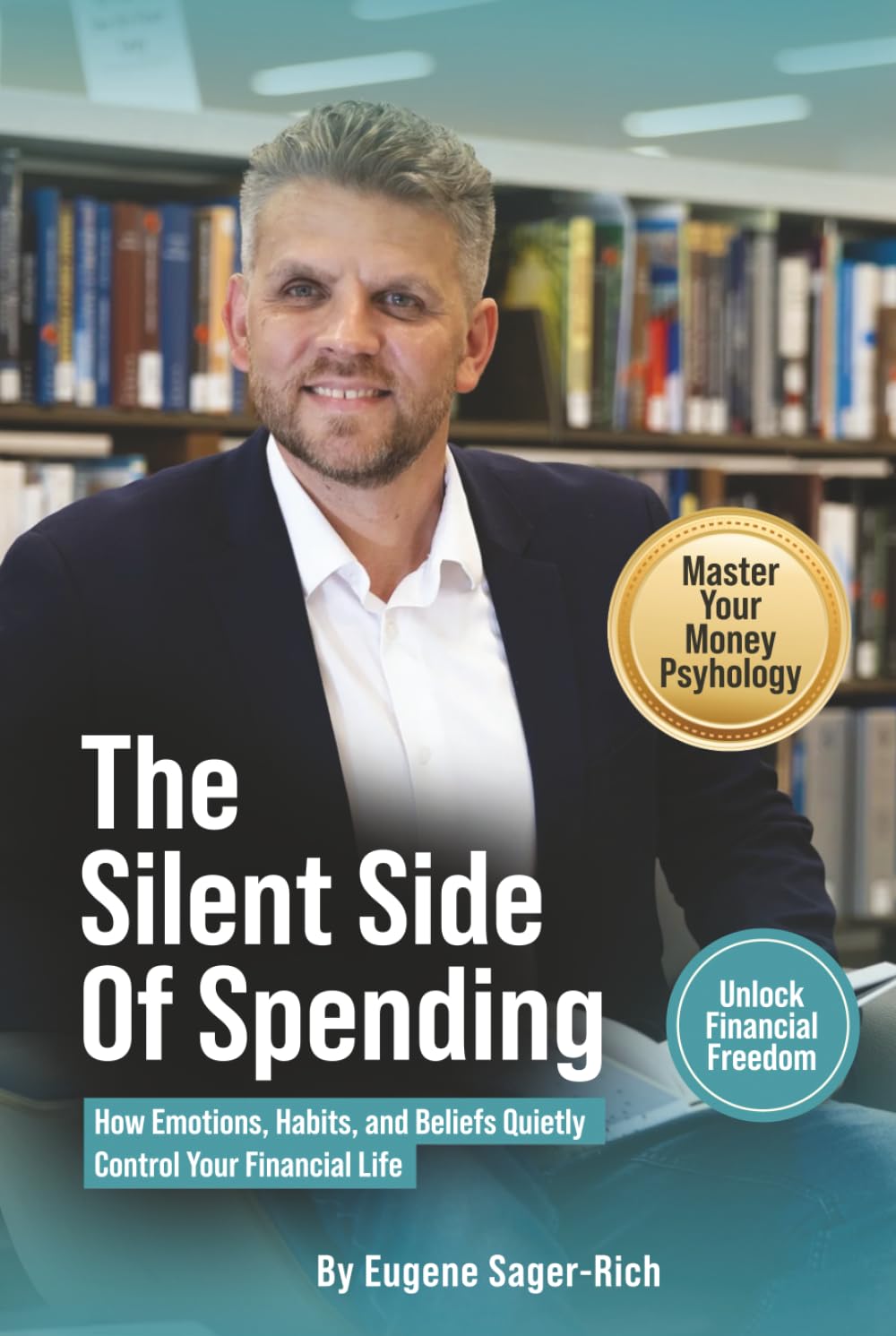The Silent Side of Spending: How Emotions, Habits, and Beliefs Quietly Control Your Financial Life
