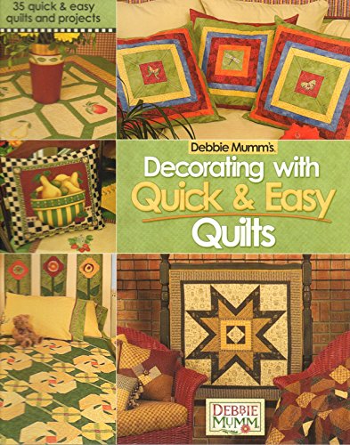 Debbie Mumm's decorating with quick & easy quilts 0972255931 Book Cover