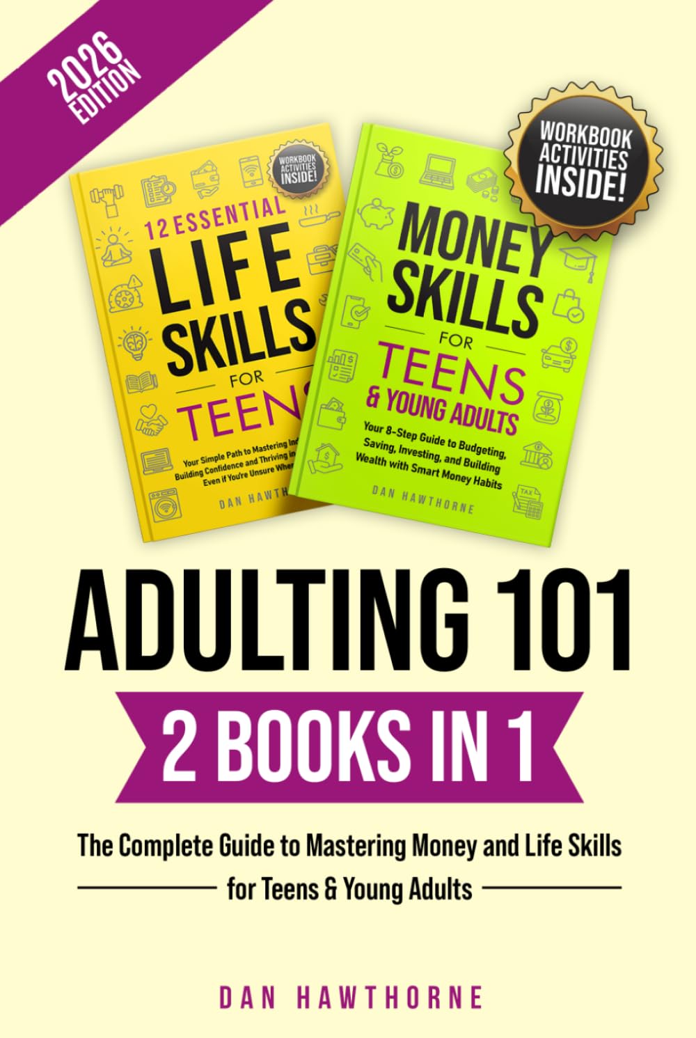 ADULTING 101 (2 Books in 1): The Complete Guide to Mastering Money and Life Skills for Teens & Young Adults