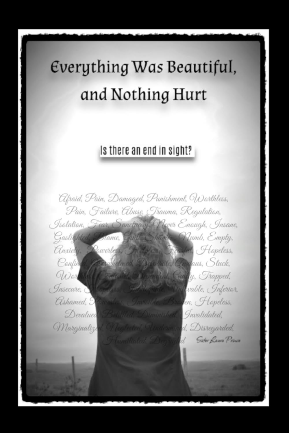 Everything Was Beautiful, and Nothing Hurt: Is there an end in sight?