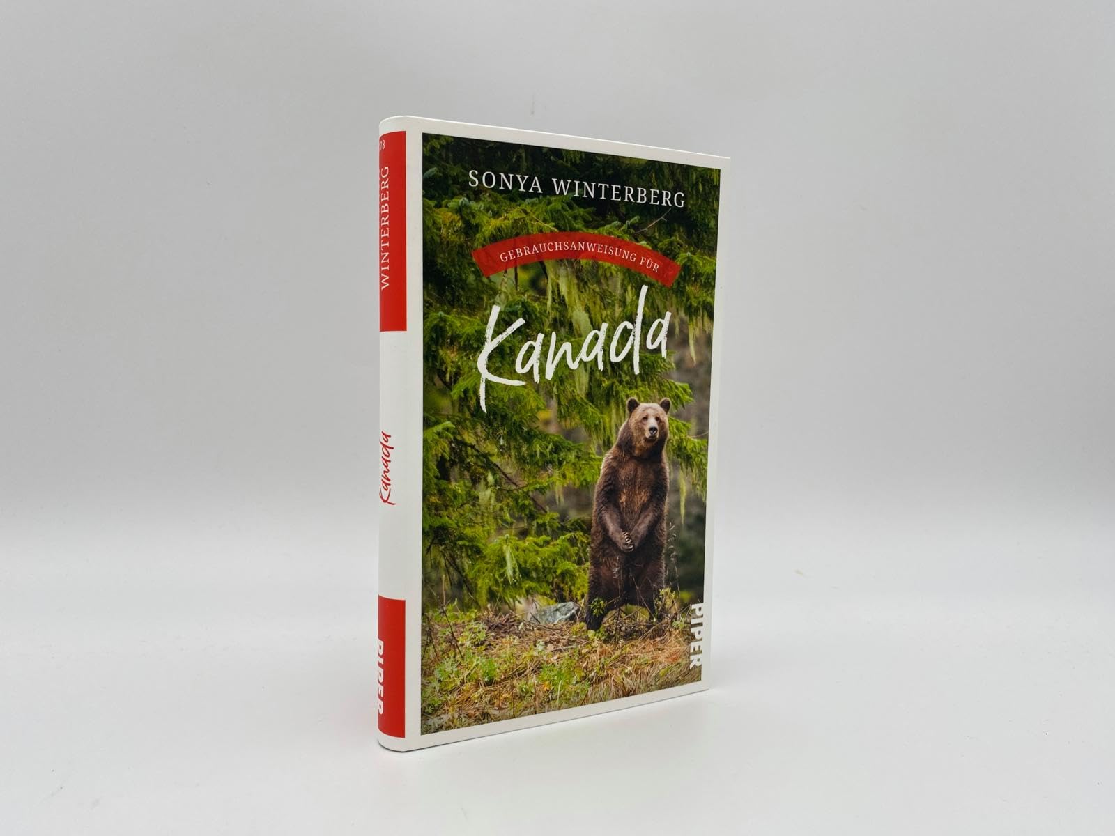 Gebrauchsanweisung für Kanada: Der besondere Reiseführer über das freundlichste Land der Erde