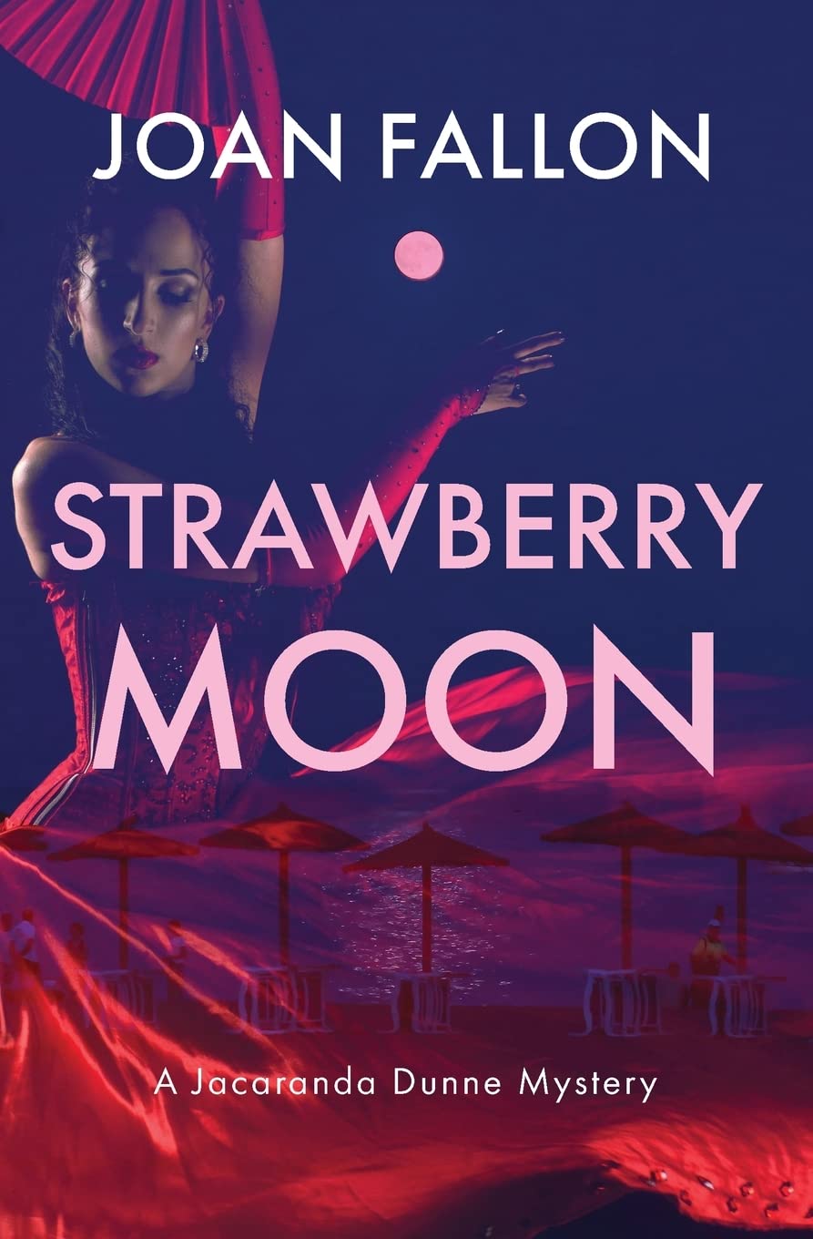 Strawberry Moon: 3 (The Jacaranda Dunne Mysteries)