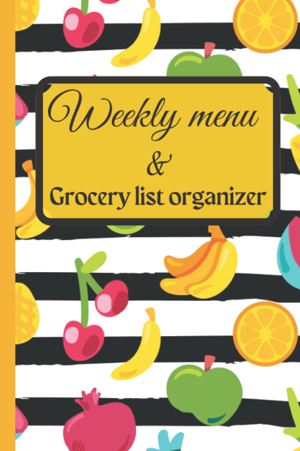 Weekly menu and grocery list organizer: Weekly meal planner and grocery list | 52 Week Food journal and diary | For families, individuals, students |