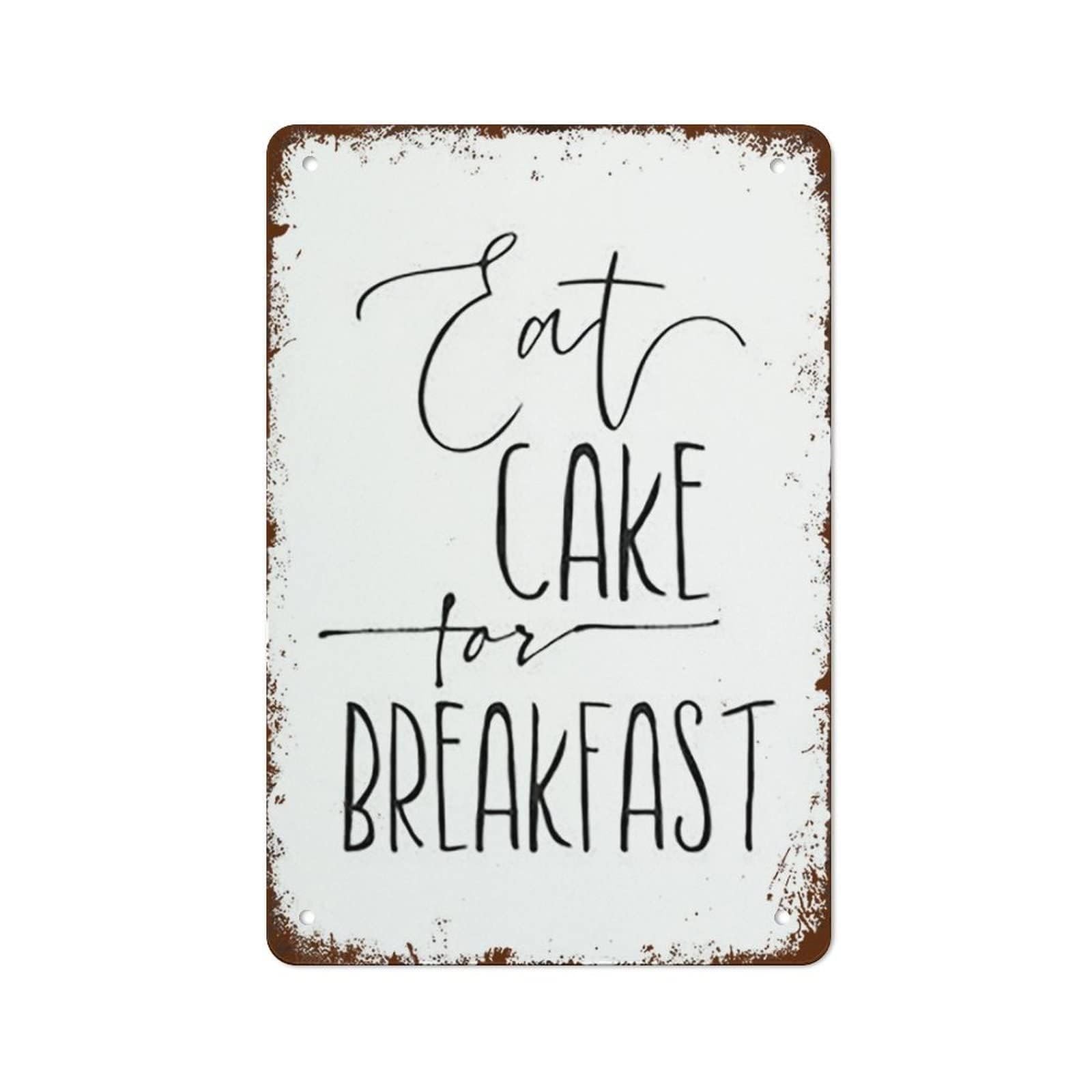 IDGTTLDF Eat Cake For Breakfast Funny Kitchen Sign Vintage Tin Sign Retro Metal Wall-Art For Home Diner Or Cafe 8 X 12 inch