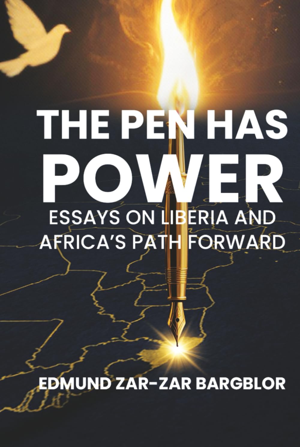 The Pen Has Power: Essays on Liberia and Africa’s Path Forward
