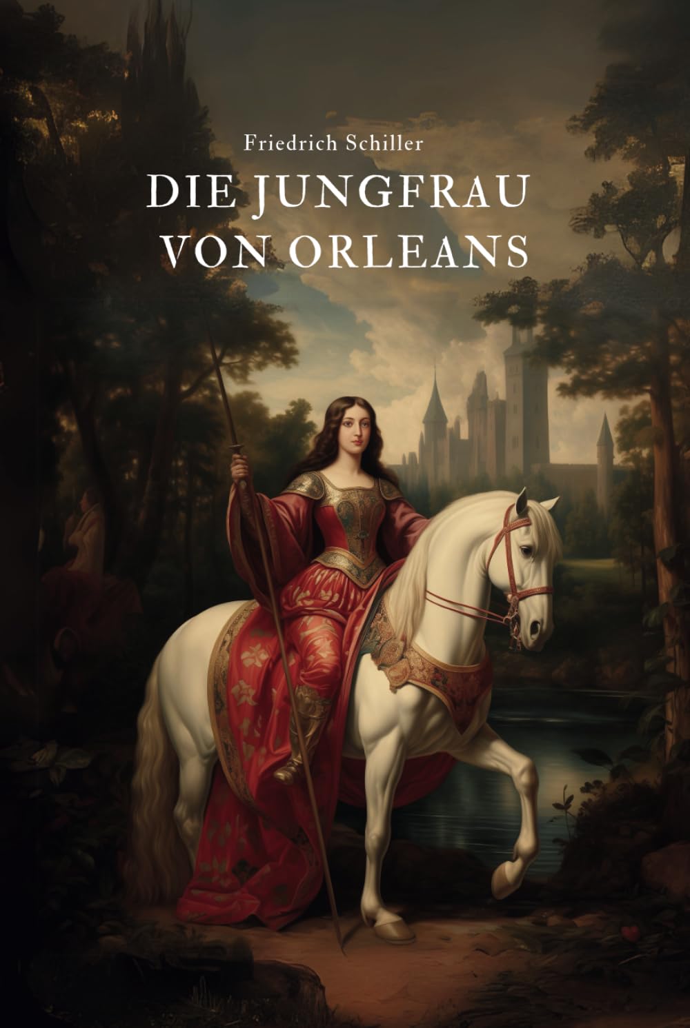Die Jungfrau von Orleans: Originalausgabe