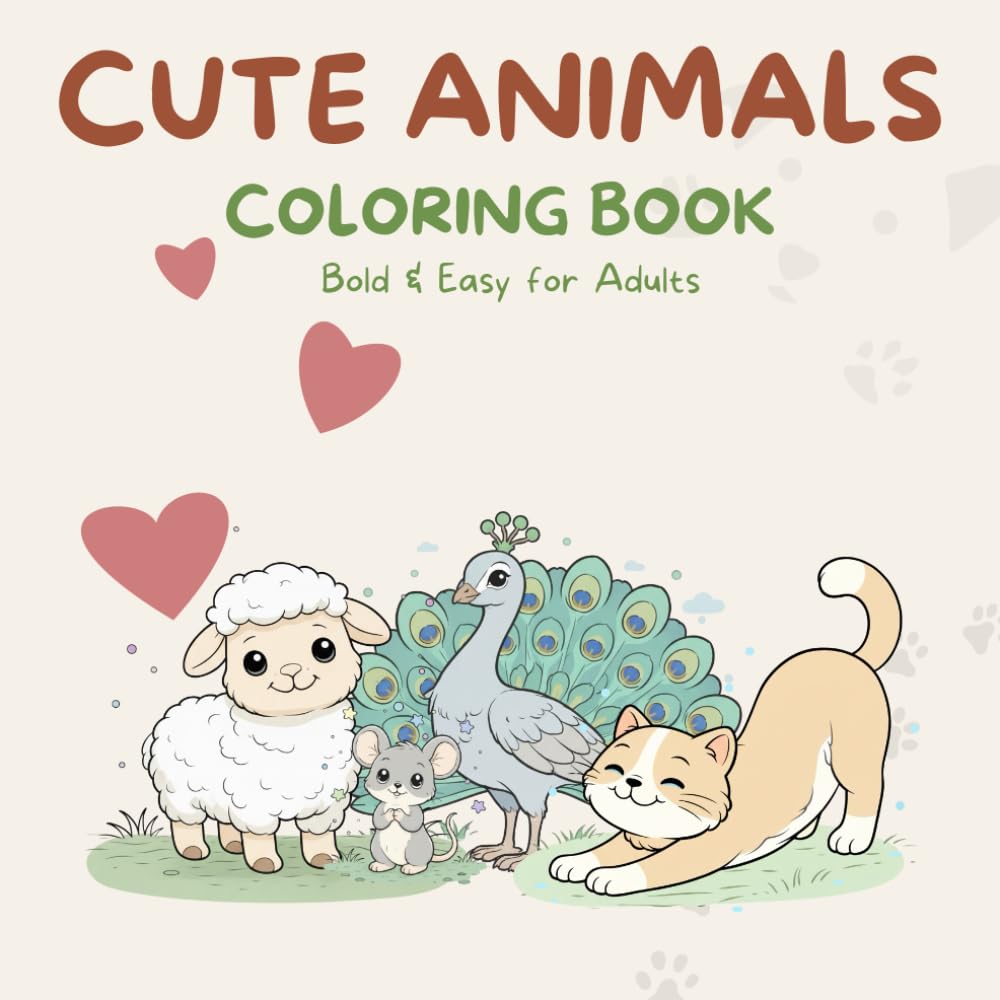 Cute Animals Coloring Book: Bold & Easy Designs for Adults | 45 Relaxing Animal Coloring Pages