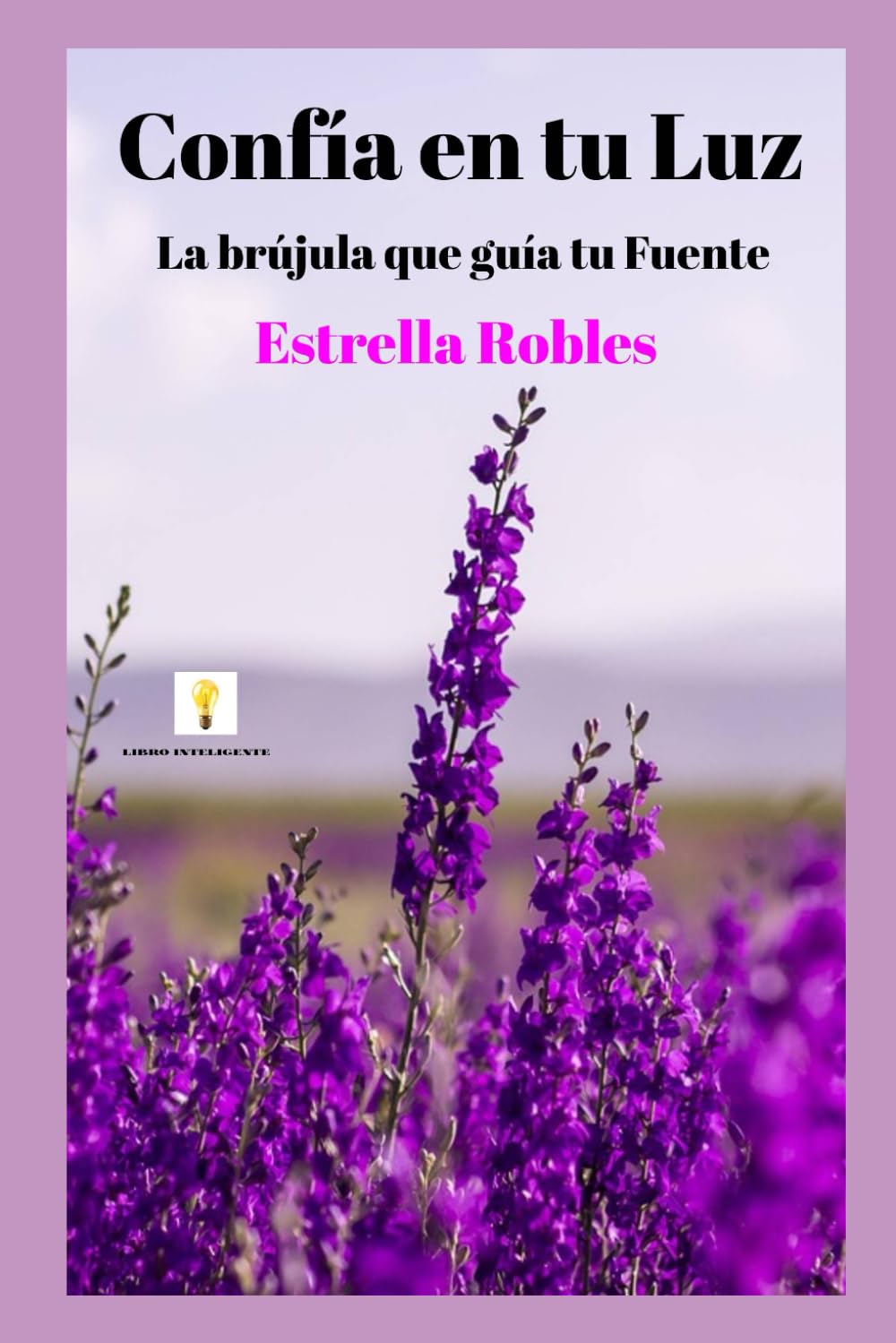 Confía en tu luz: La brújula que guía tu fuente