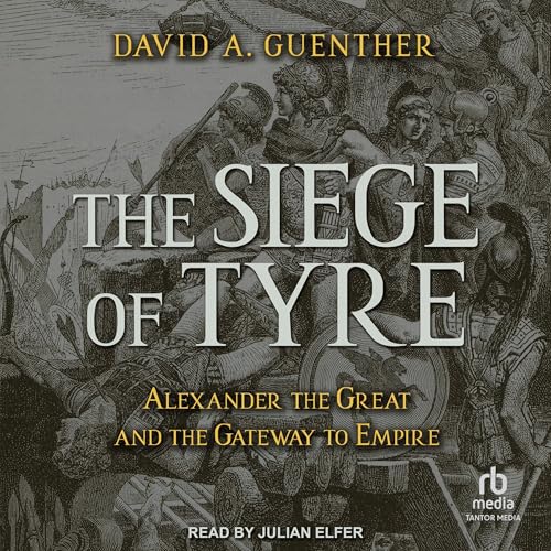 The Siege of Tyre by David A. Guenther episode artwork
