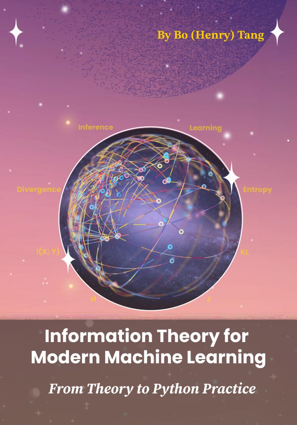 Information Theory for Modern Machine Learning: From Theory to Python Practice