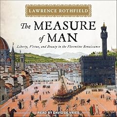 The Measure of Man Audiobook By Lawrence Rothfield cover art