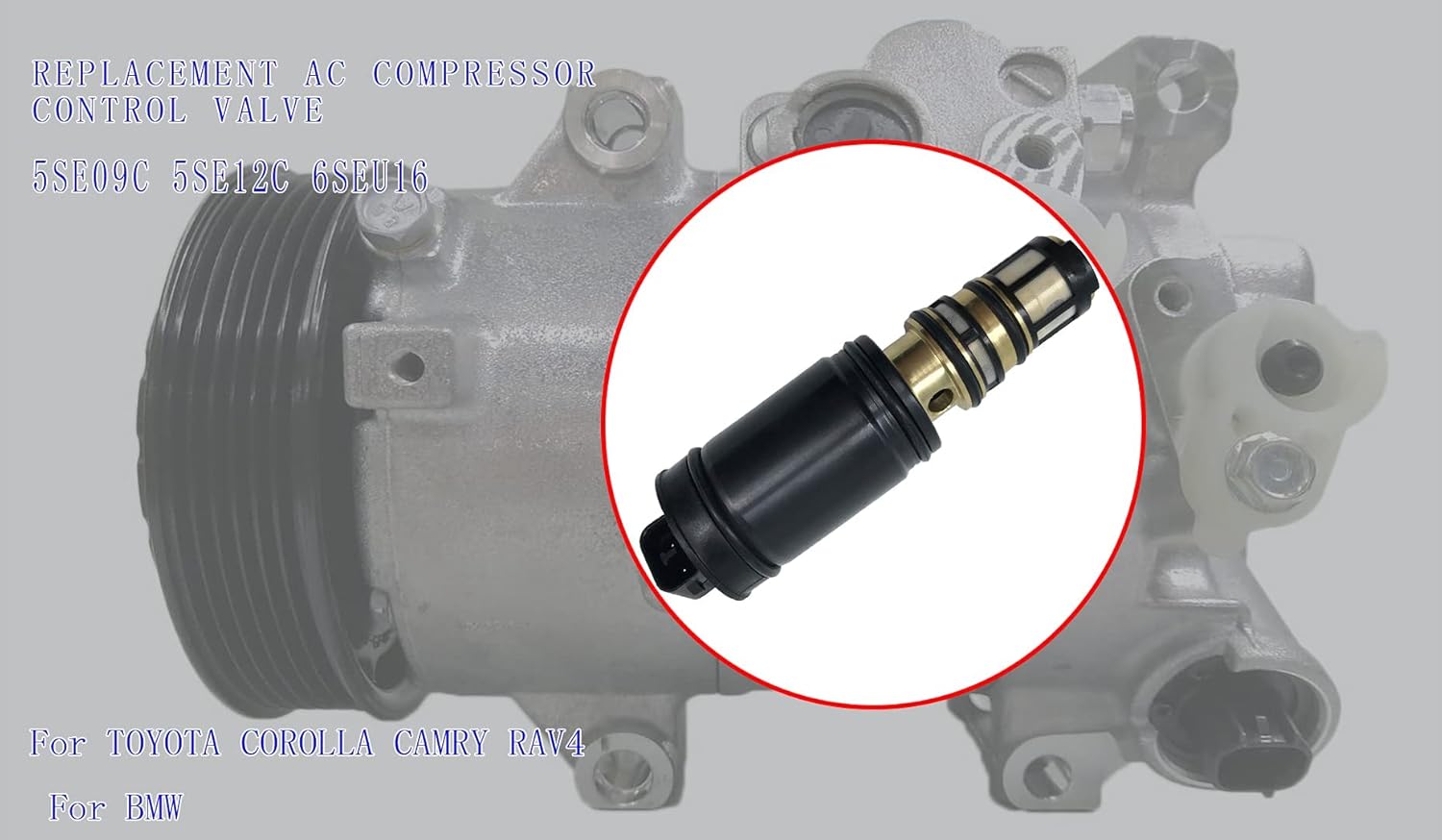 AC Compressor Control Valve 5SE09C 5SE12C 6SEU16 For TOYOTA COROLLA CAMRY RAV4 BMW 745i 535i 750i Subaru Legacy 6SBU16C 447280-8032 For Mercedes Benz 2015 ML 350 Model