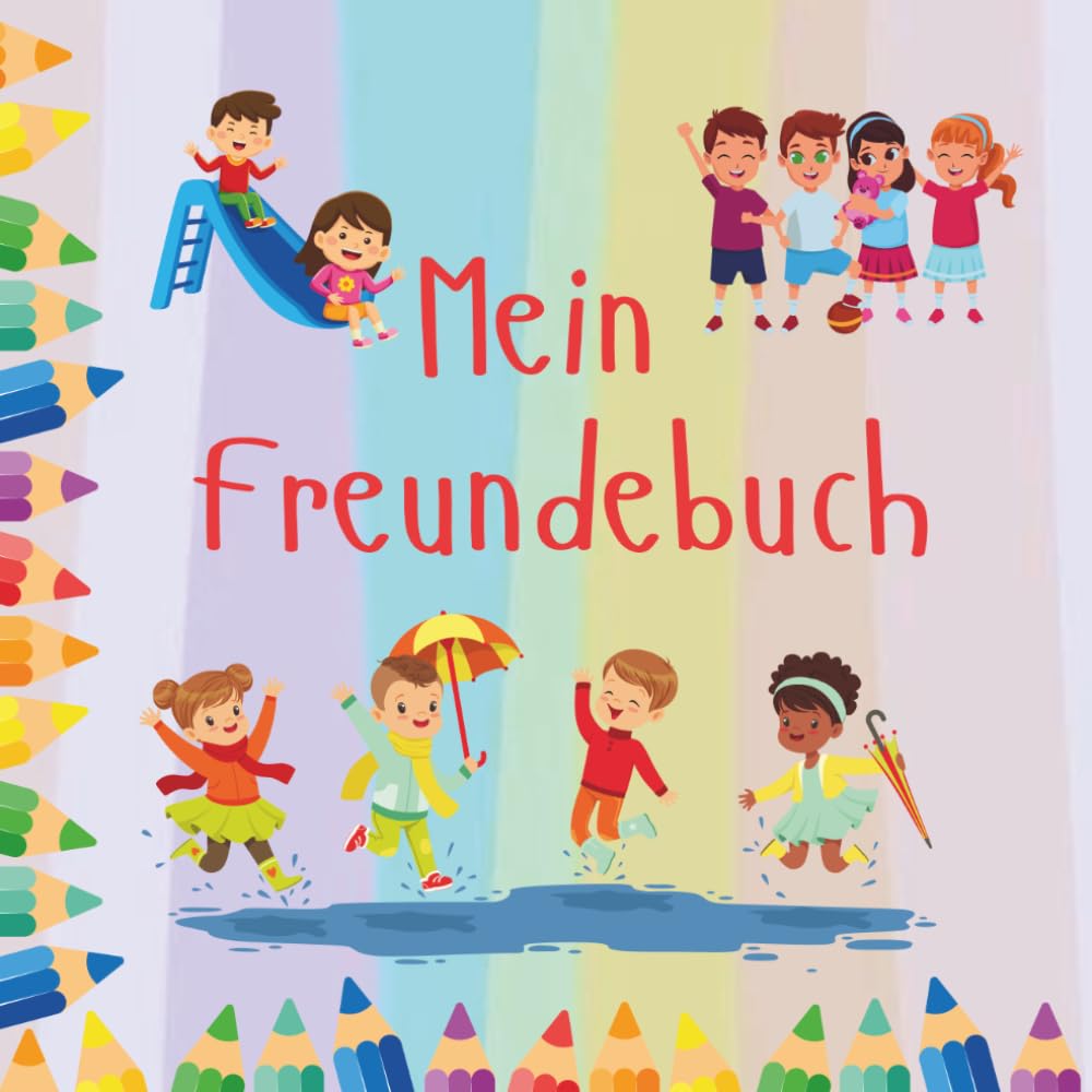 Mein Freundebuch: Ein buntes und interaktives Freundebuch für Kinder, um ihre Freunde besser kennenzulernen – für Kinder von 3 bis 8 Jahren