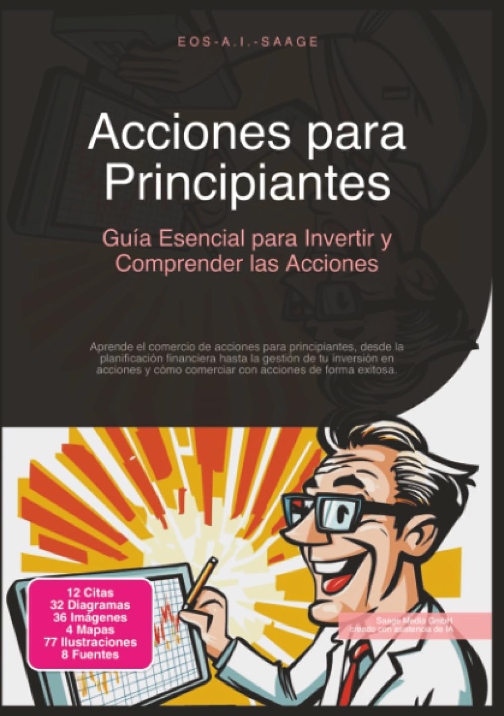 Acciones para Principiantes: Guía Esencial para Invertir y Comprender las Acciones