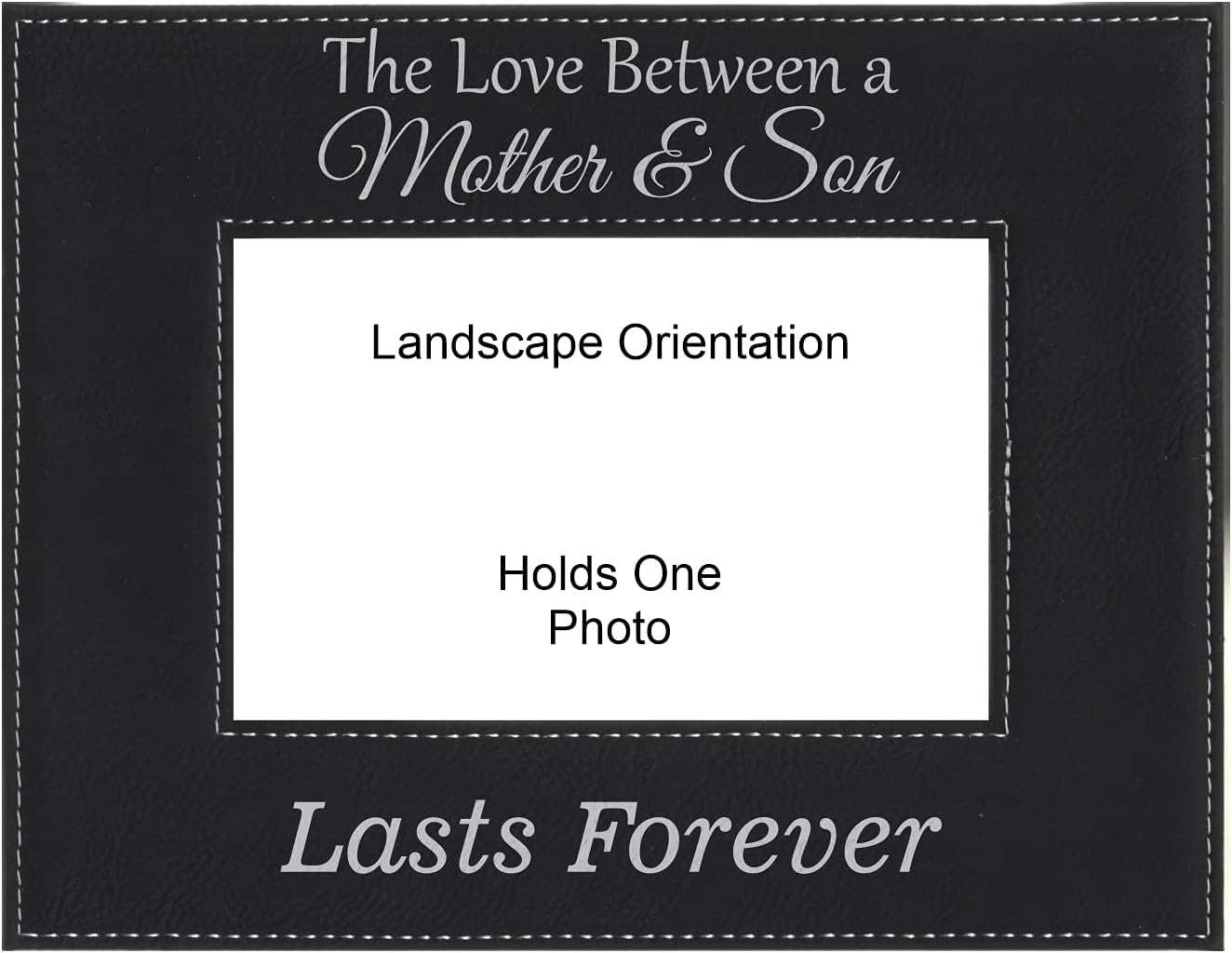 Gift for Mom Love Between a Mother and Son Lasts Forever Engraved Leatherette Picture Frame Mothers Day (5x7 Landscape, Black)