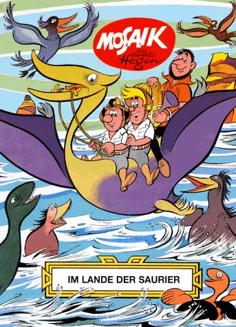 Das Mosaik mit den Digedags. Klassikausgabe. Im Lande der Saurier