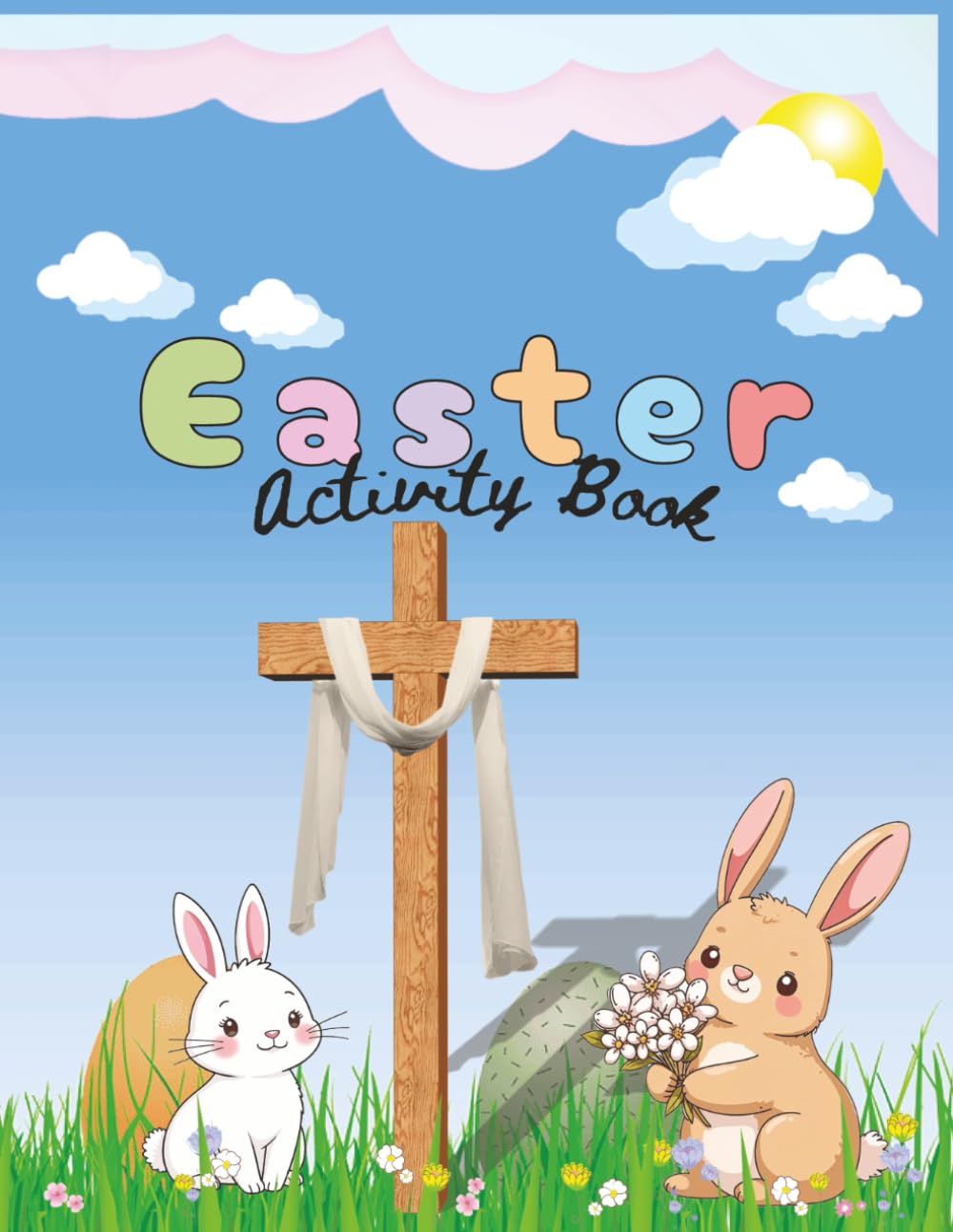 Easter Egg-cellent Activities: Discover Mazes, Word Searches, Coloring Adventures & More! Great for 7+