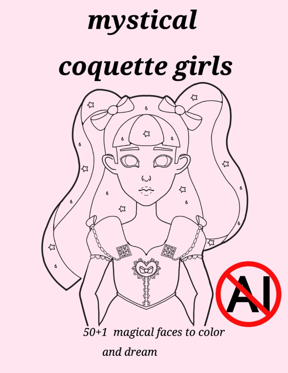 Mystical coquette girls: 50+1 magical face to color and dream
