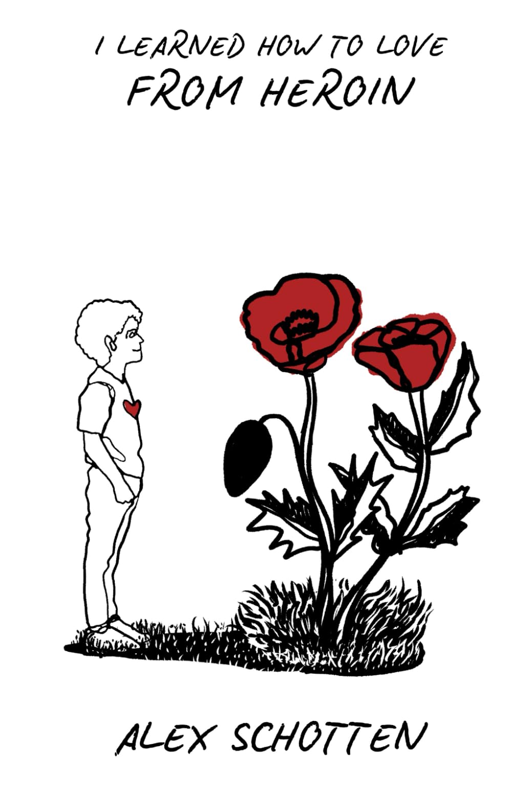 I Learned How to Love from Heroin