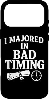 I Majored in Bad Timing Funny Quote Case for iPhone 17 Pro Max