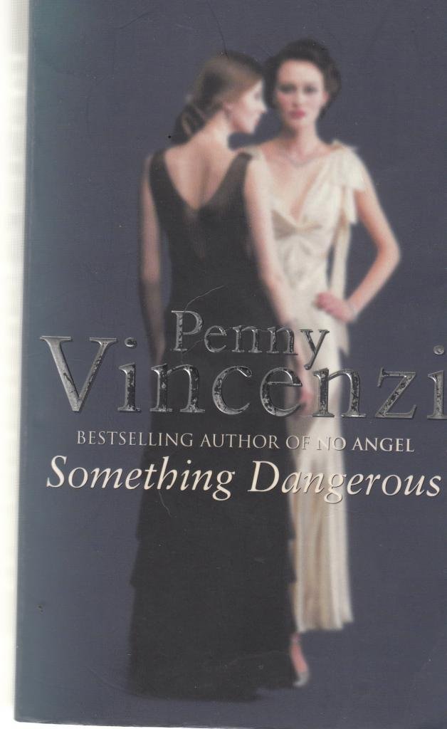 Something Dangerous (Spoils of Time Trilogy) Vincenzi, Penny