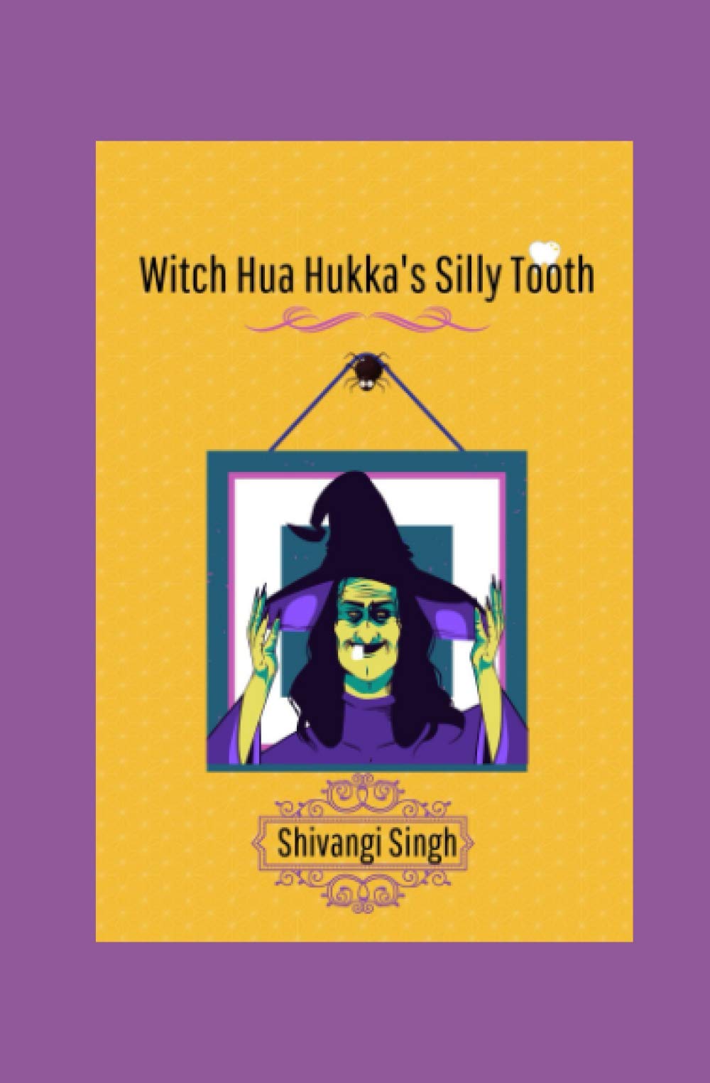 Witch Hua Hukka's Silly Tooth: Funny Bedtime Story Book