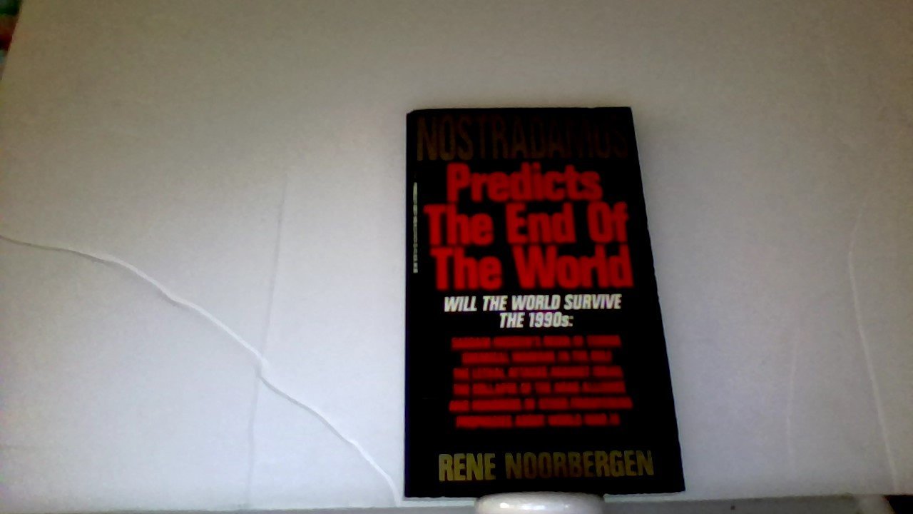 Nostradamus Predicts: The End of the World Noorbergen, Rene