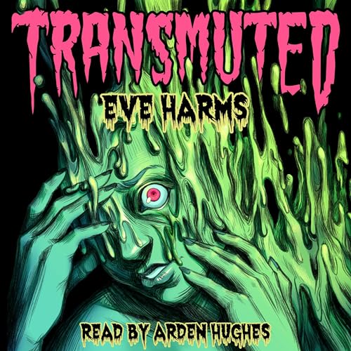 Transmuted by Eve Harms episode artwork