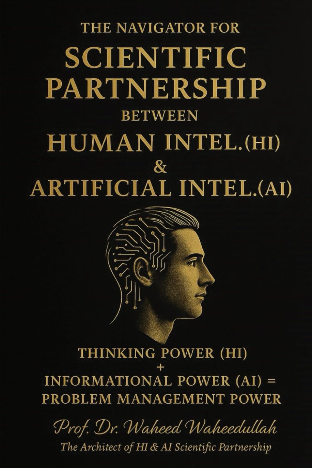 The Navigator for Scientific Partnership between Human Intelligence (HI) & Artificial Intelligence (AI)
