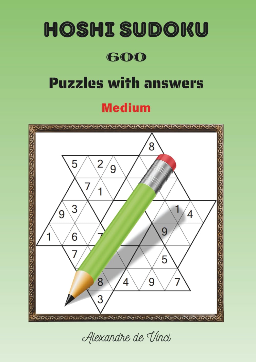 HOSHI SUDOKU MEDIUM: 600 puzzles with answers
