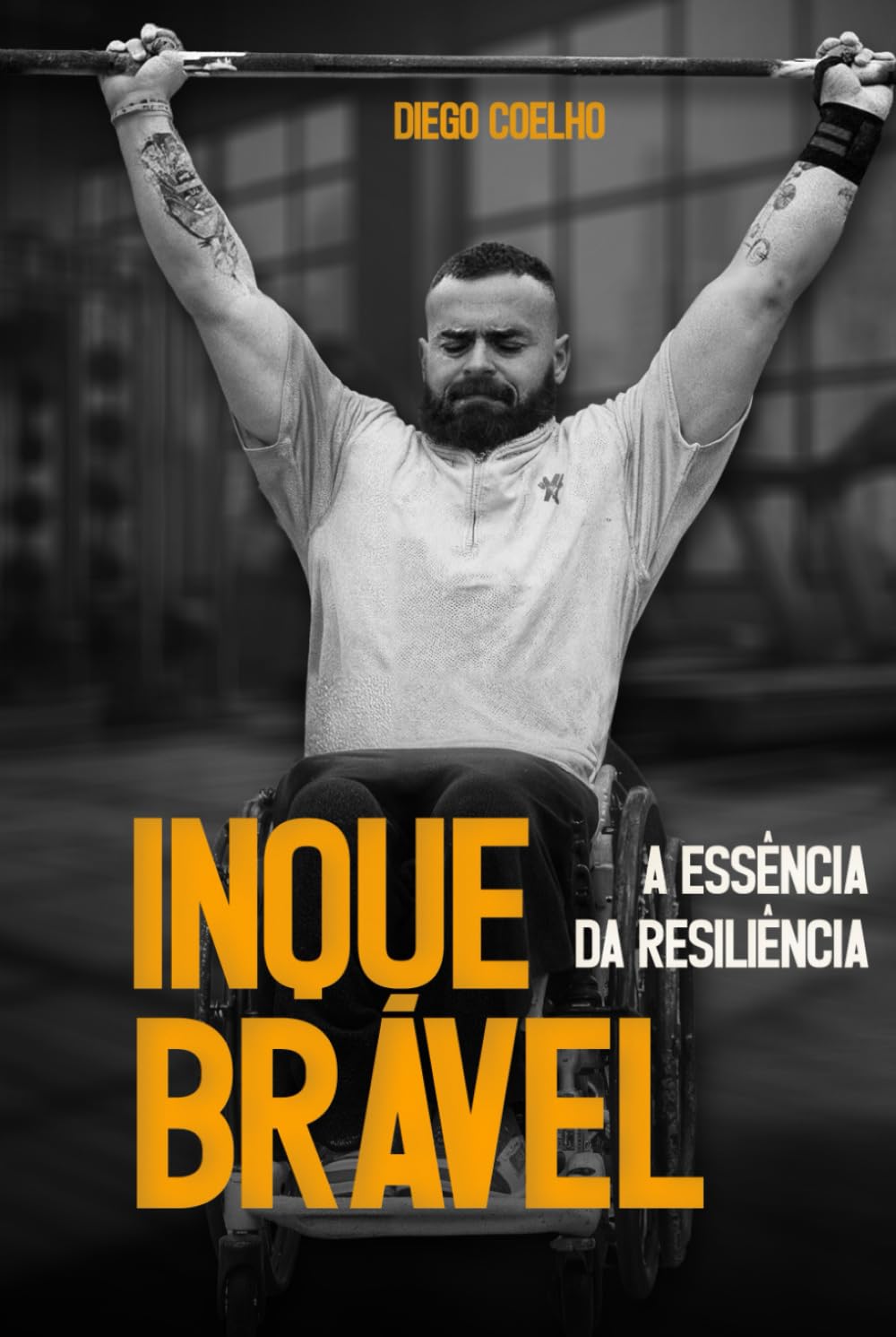 Inquebrável - A Essência da Resiliência